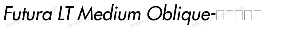 Futura LT Medium Oblique字体转换